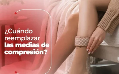 ¿Cuándo Reemplazar las Medias de Compresión?